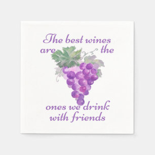 Best Wines One We Drink with Friends Quote Napkin