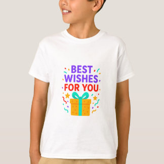 Best Wishes for You Kids T-Shirt–Colourful Gift Bo T-Shirt
