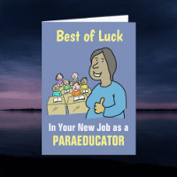 Best Wishes in Your New Job as a Paraeducator Car