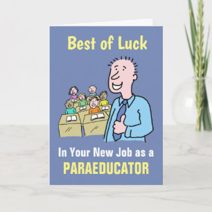 Best Wishes in Your New Job as a Paraeducator  Card