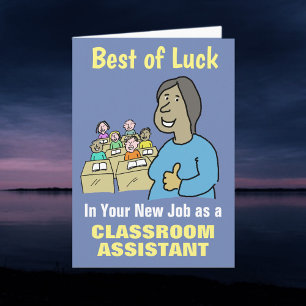 Best Wishes in Your New Job as Classroom Assistant Card