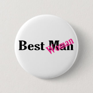 Best Woman 6 Cm Round Badge