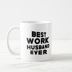 Best Work Husband Ever Coffee Mug