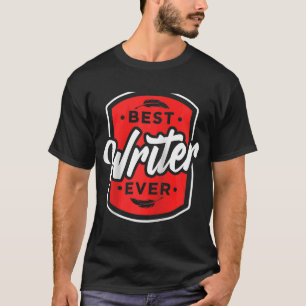 Best Writer Ever Author Write Writing Job Raglan B T-Shirt