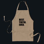 Best YiaYia Ever Apron<br><div class="desc">Best YiaYia Ever cool Apron. A great apron for a Greek grandmother. Do you know a Greek grandma that is the best? It makes a great gift for any YiaYia that likes to spoil her grandchild or grandchildren!</div>