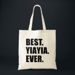 Best YiaYia Ever Tote Bag<br><div class="desc">Best YiaYia Ever cool tote bag. A great bag for a Greek grandmother. Let a Greek grandma know that she's the greatest with this cool tote bag.</div>