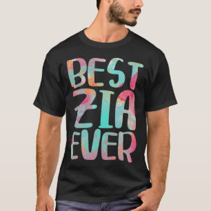 Best Zia Ever T-Shirt