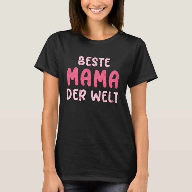 Beste Mama der Welt T-Shirt (Front)