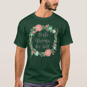 Beste Uroma der Welt t German Best Grandma Oma t  T-Shirt