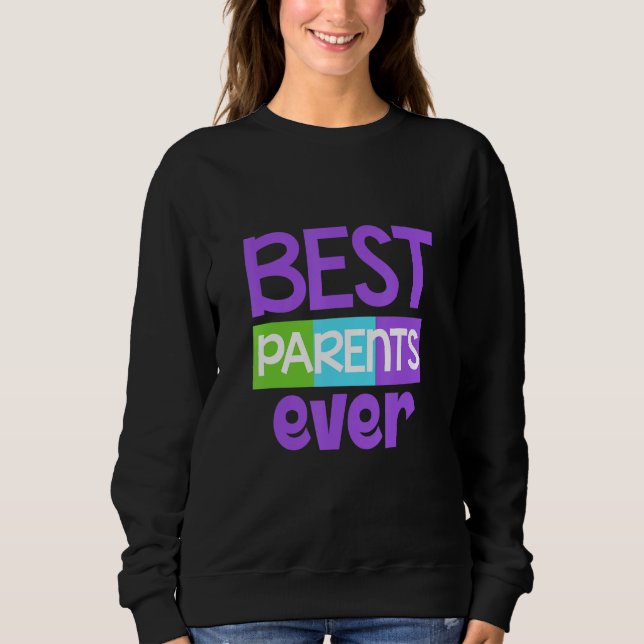 Bester Parent Mum Mother Dad Father Sweatshirt (Front)