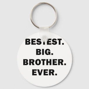 Bestest Big Brother Ever Key Ring
