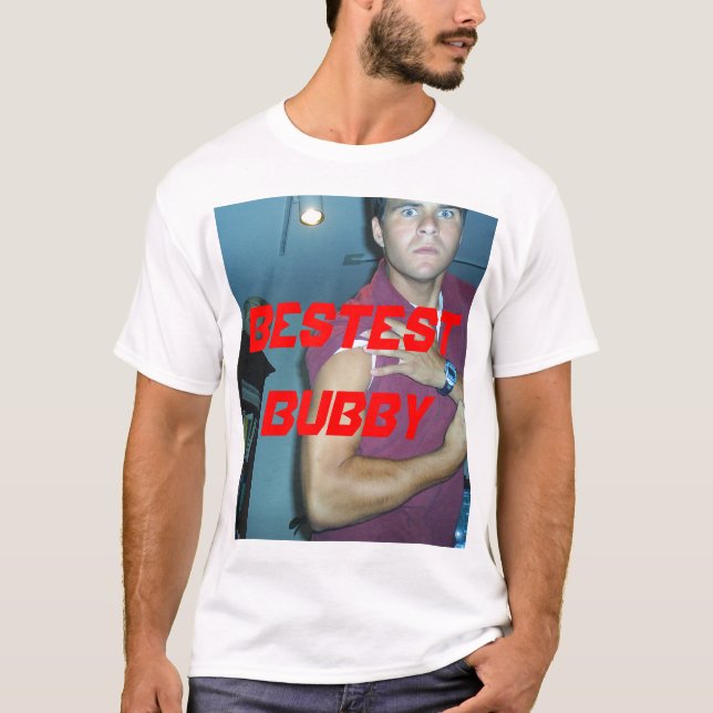 bestest bubby T-Shirt (Front)