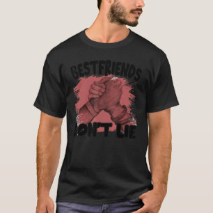 Bestfriends Don't Lie Gym Friends T-Shirt