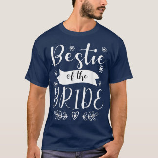 Bestie of the Bride Maid of Honour Wedding82 T-Shirt