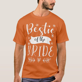Bestie of the Bride Maid of Honour Wedding84 T-Shirt