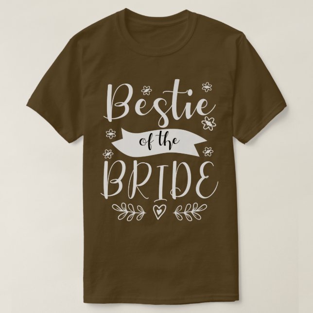 Bestie of the Bride Maid of Honour Wedding  T-Shirt (Design Front)