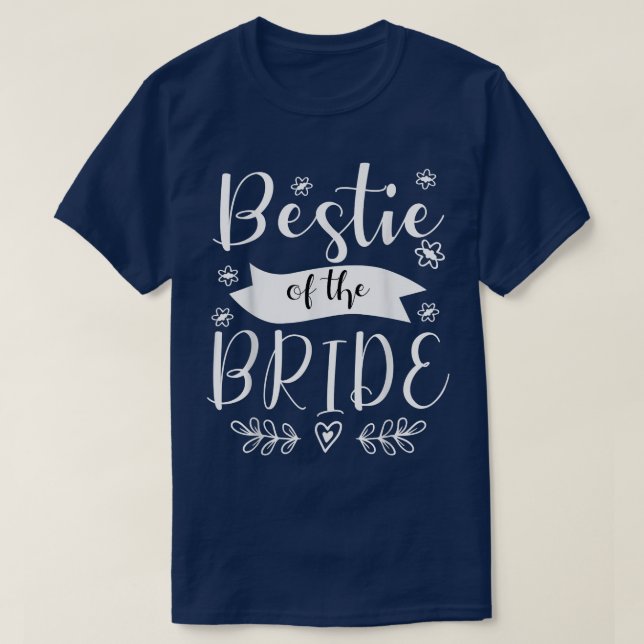 Bestie of the Bride Maid of Honour Wedding T-Shirt (Design Front)