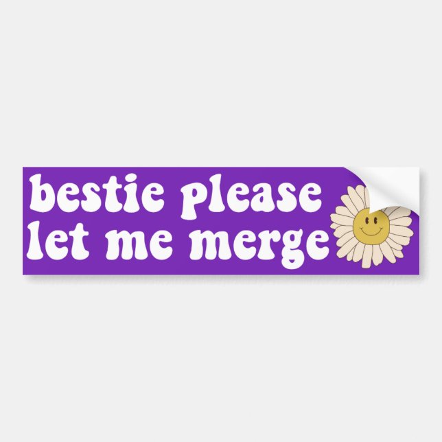 Bestie please let me merge bumper sticker (Front)