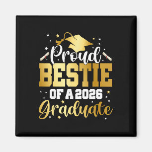 Bestie Senior 2026 Proud Bestie Of A Cl Of 2026 Gr Magnet
