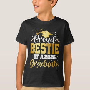 Bestie Senior 2026 Proud Bestie Of A Cl Of 2026 Gr T-Shirt