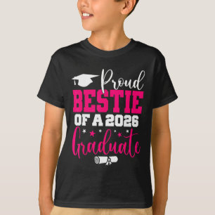 Bestie Senior 2026 Proud Bestie Of A Cl Of 2026 Gr T-Shirt
