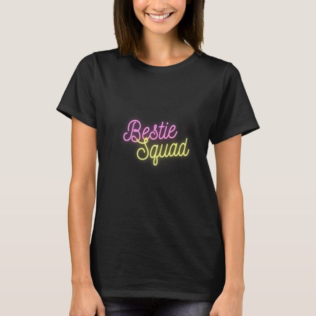 Bestie Squad Best Friends Forever T-Shirt (Front)
