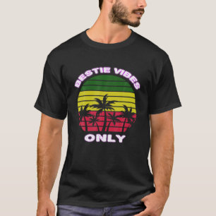 Bestie Vibes Rasta Reggae Vintage Style Novelty T-Shirt