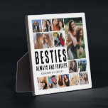 Besties Always & Forever Photo Collage Plaque<br><div class="desc">Unique best friend photo plaque featuring 13 bff pictures for you to replace with your own,  the cute saying 'besties always and forever',  and your names.</div>