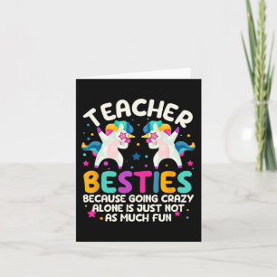 Besties Because Going Crazy Alone Back To School Card