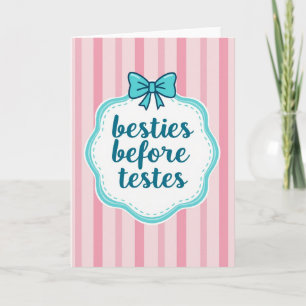 Besties Before Testes Funny Card