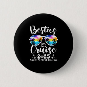 Besties Cruise 2025 Matching Friends Group Cruisin 6 Cm Round Badge