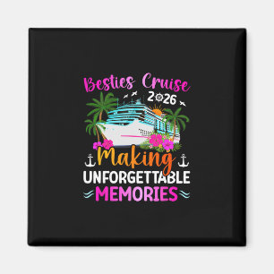 Besties Cruise Trip 2026 Making Memories Besties C Magnet
