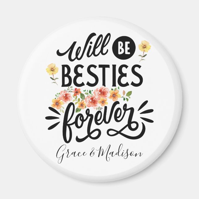 Besties for Life BFF Friends Forever Gift Magnet (Front)