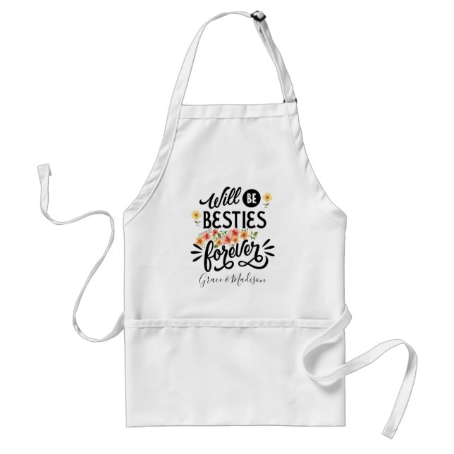 Besties for Life BFF Friends Forever Gift Standard Apron (Front)
