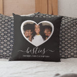 Besties heart Photo Throw Pillow<br><div class="desc">Personalised best friend double sided, throw pillow, a gift for christmas, birthday, graduation, or any other special occasion. The pillow featuring your favourite photo in a cute heart shape, the words "besties", and your friends names. Can be changed to any relation! All font styles and background colours can be changed...</div>