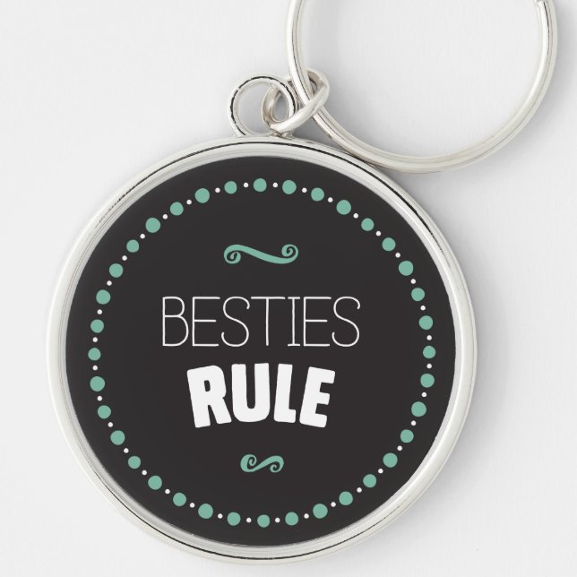 Besties Rule – Black Key Ring (Front)