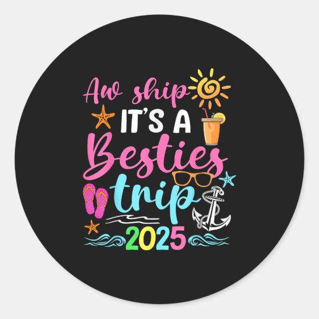 Besties Trip 2025 Friend Cruise Trip Summer Vacati Classic Round Sticker (Front)