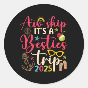 Besties Trip 2025 Matching Friends Cruise Summer V Classic Round Sticker