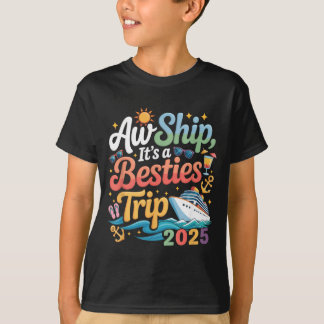 Besties Trip Cruising Friend Cruise Trip Summer T-Shirt