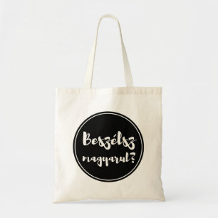 Beszélsz Magyarul From You Speak Hungarian, pin Tote Bag