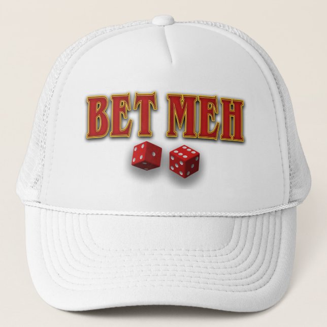 BET MEH TRUCKER HAT (Front)