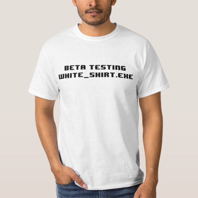 Beta Testing White Shirt Exe (Front)