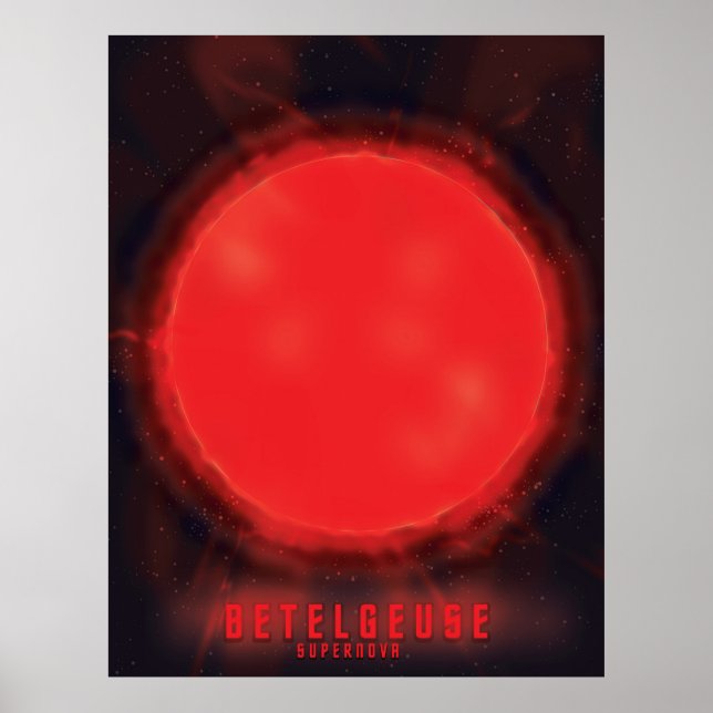 betelgeuse supernova Space Art Poster (Front)