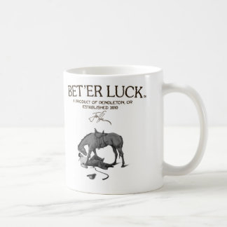 BET'ER LUCK B/W MUG