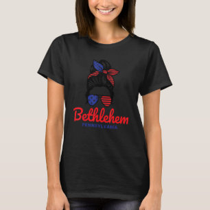 Bethlehem Pennsylvania Retro Messy Bun T-Shirt