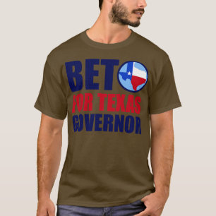 Beto for Texas Governor T-Shirt