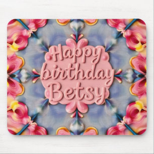 BETSY ~ Floral Birthday Greeting ~ Mouse Pad