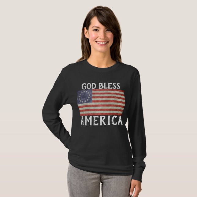 Betsy Ross Flag long sleeve  god bless America T-Shirt (Front Full)