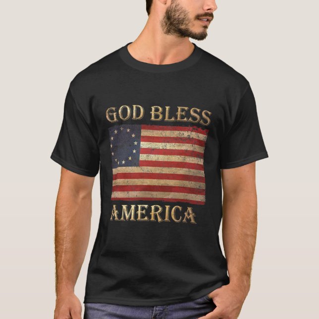 Betsy Ross Flag Patriotic God Bless America Men Wo T-Shirt (Front)
