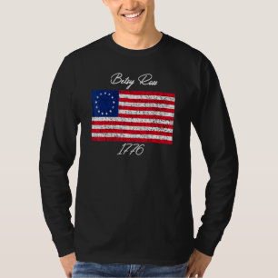Betsy Ross Flag Shirt   4th Of July 1776 Betsy Ros